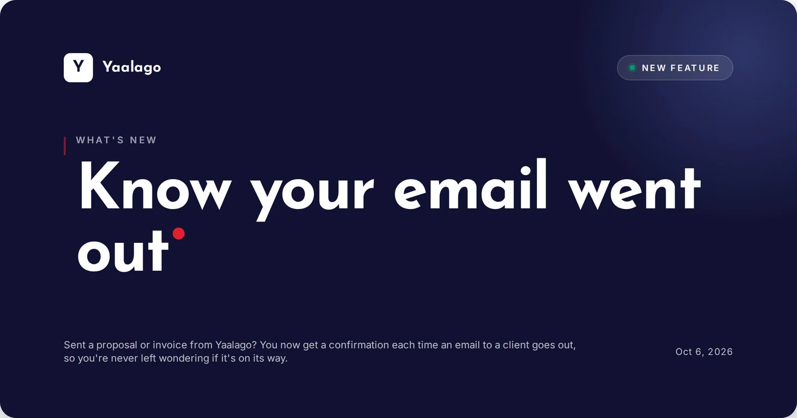 Know your email went out