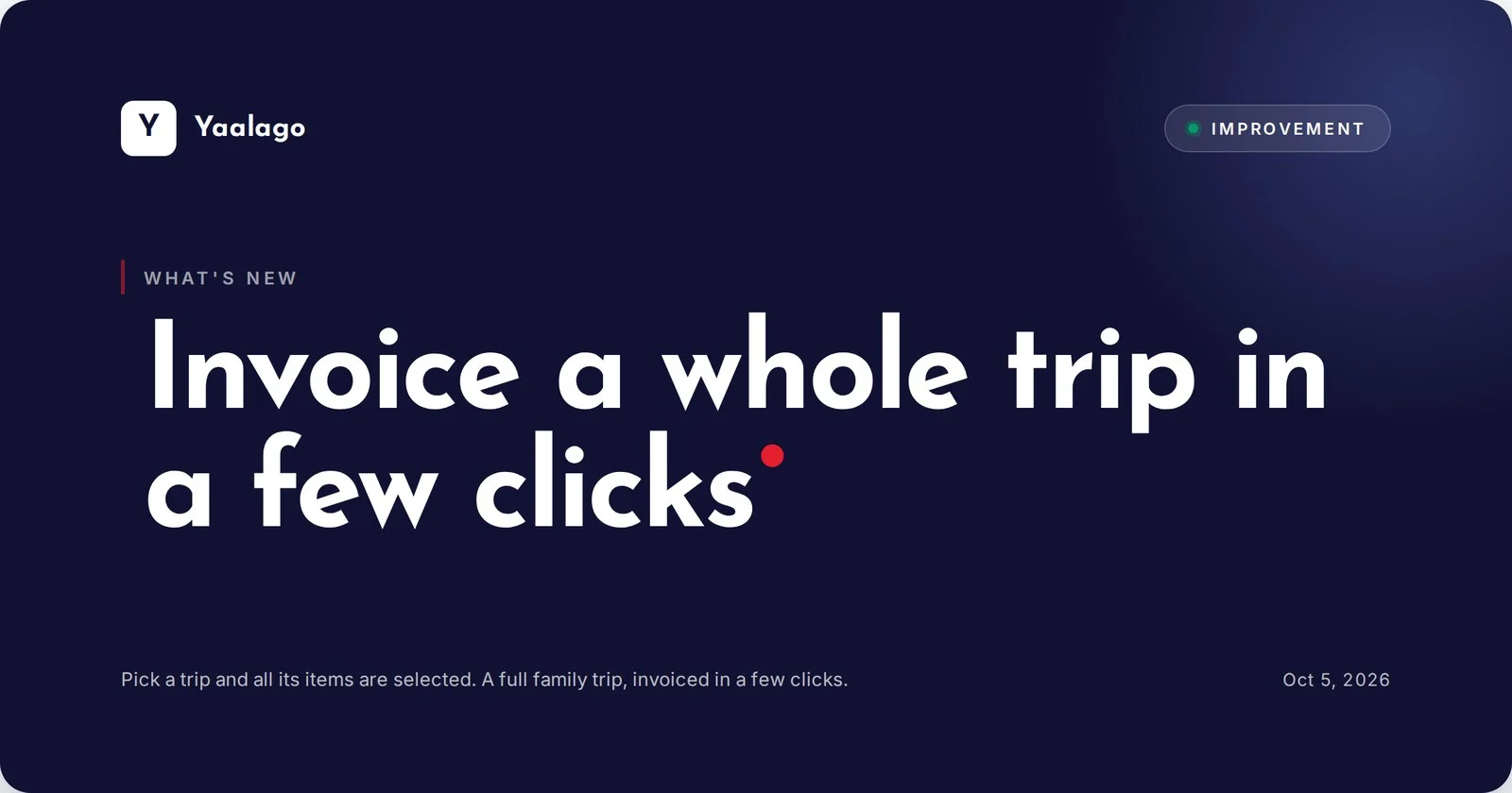 Invoice a whole trip in a few clicks