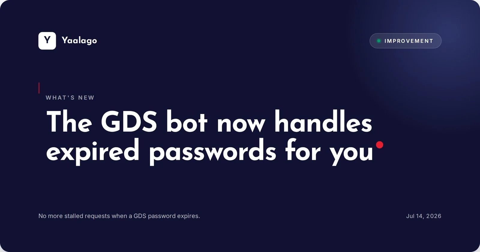 The GDS bot now handles expired passwords for you