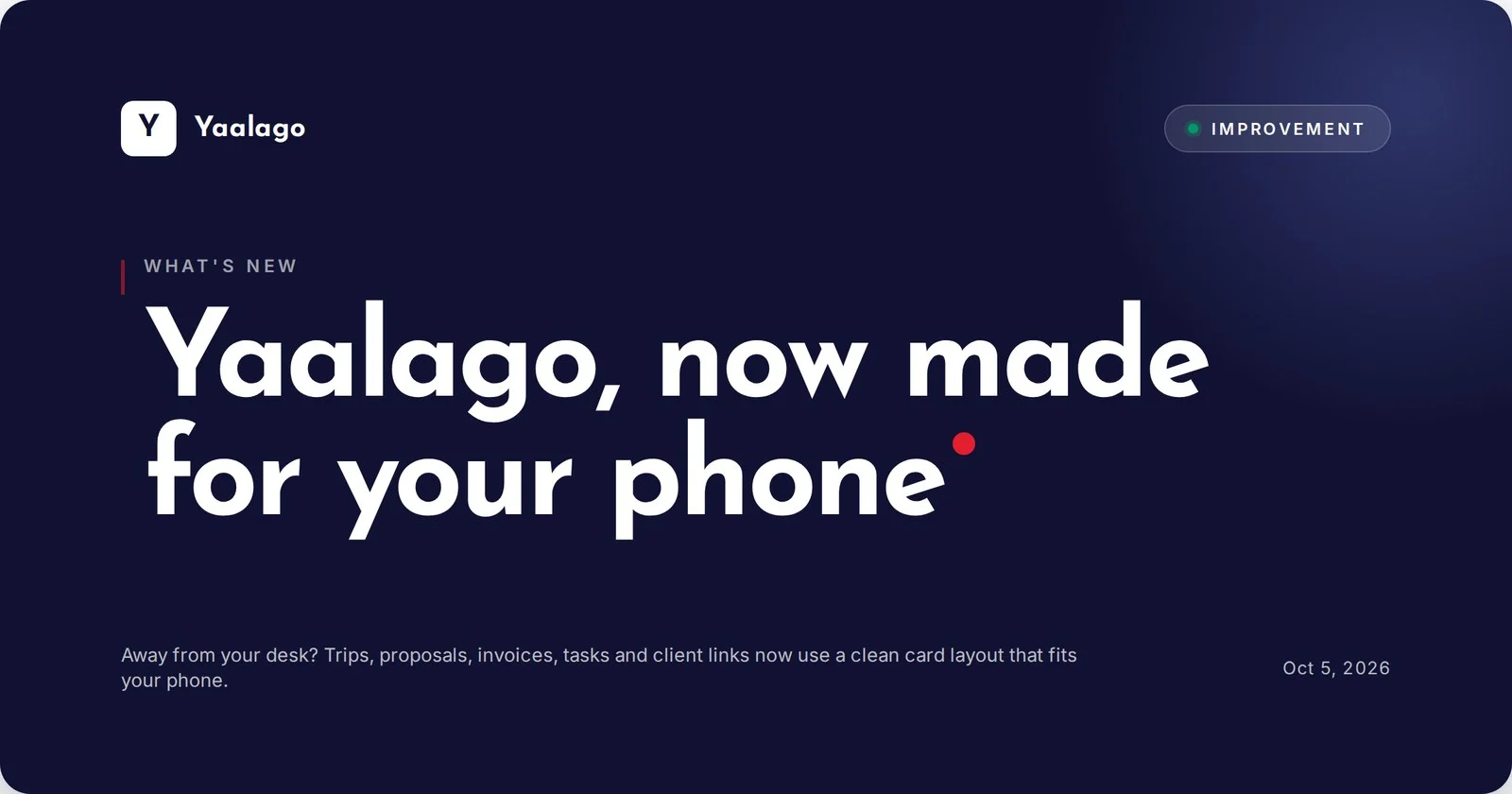 Yaalago, now made for your phone