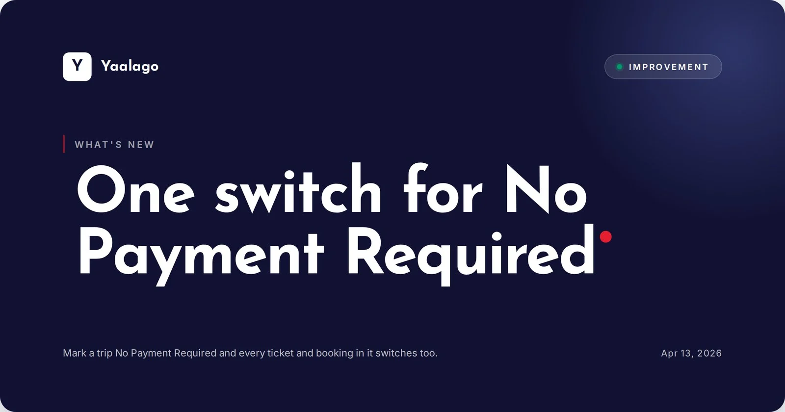 One switch for No Payment Required