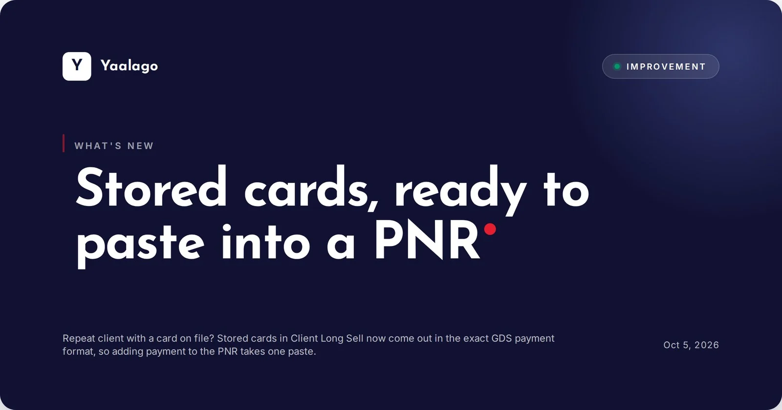Stored cards, ready to paste into a PNR