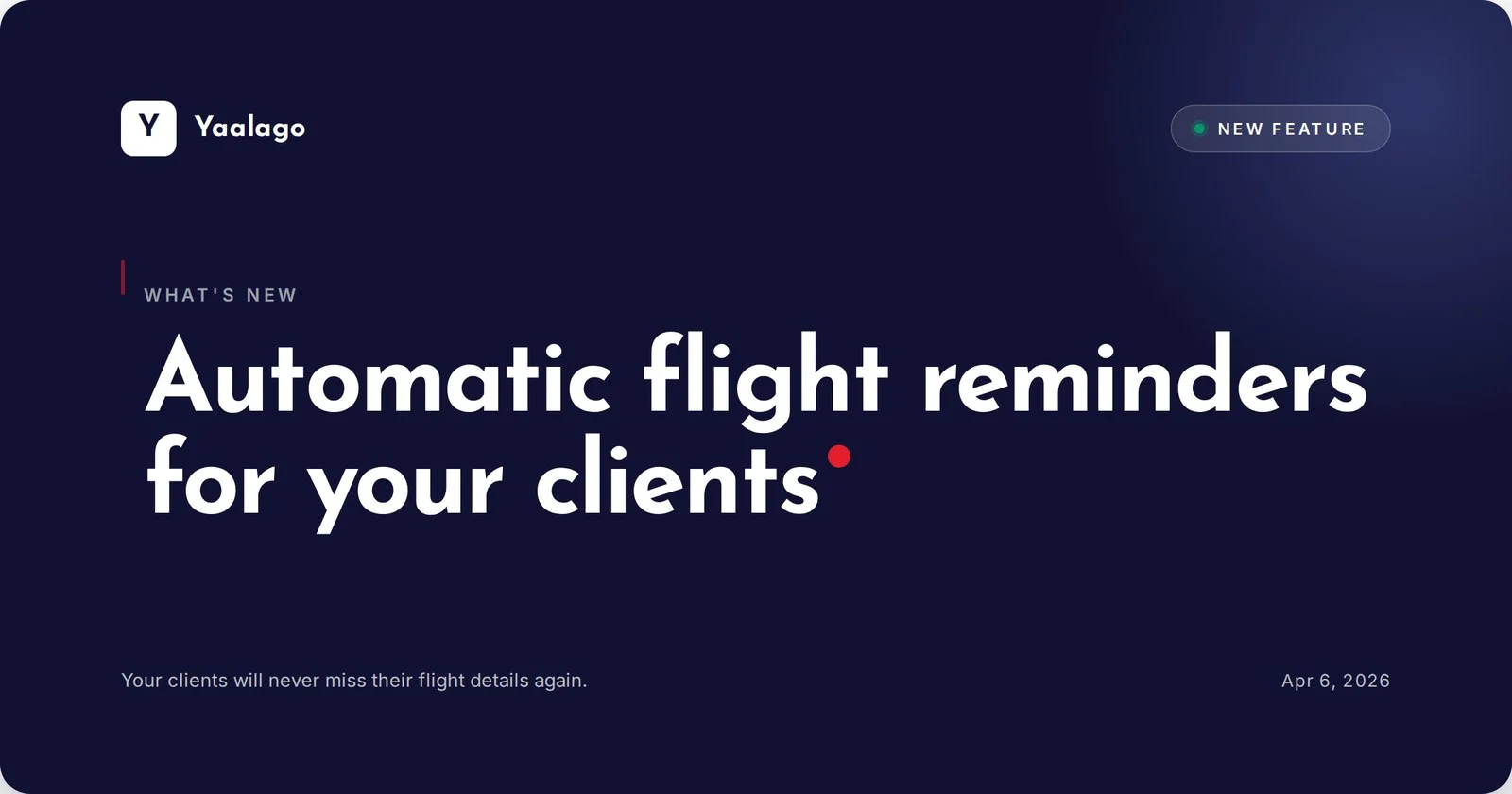 Automatic flight reminders for your clients