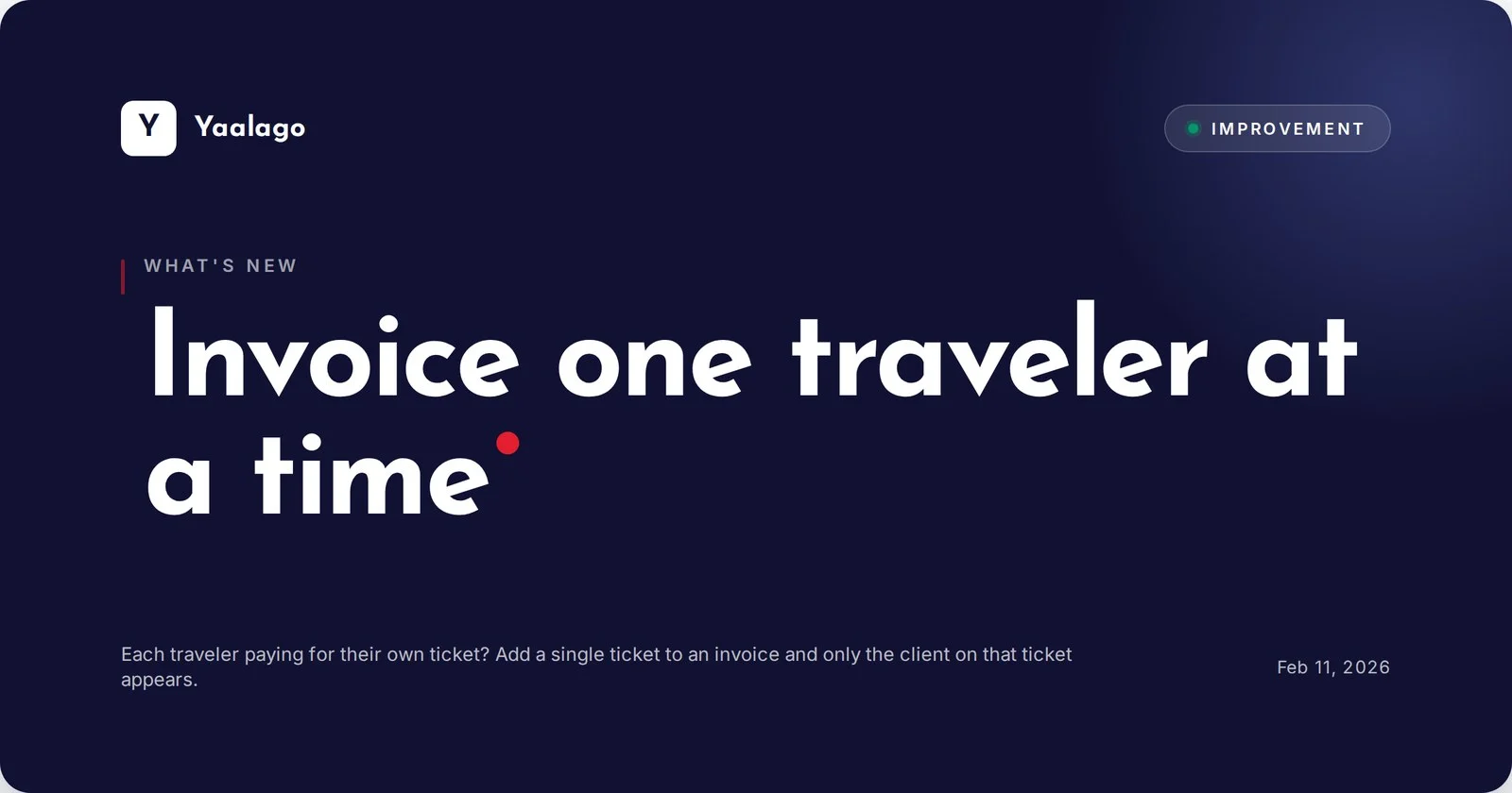 Invoice one traveler at a time