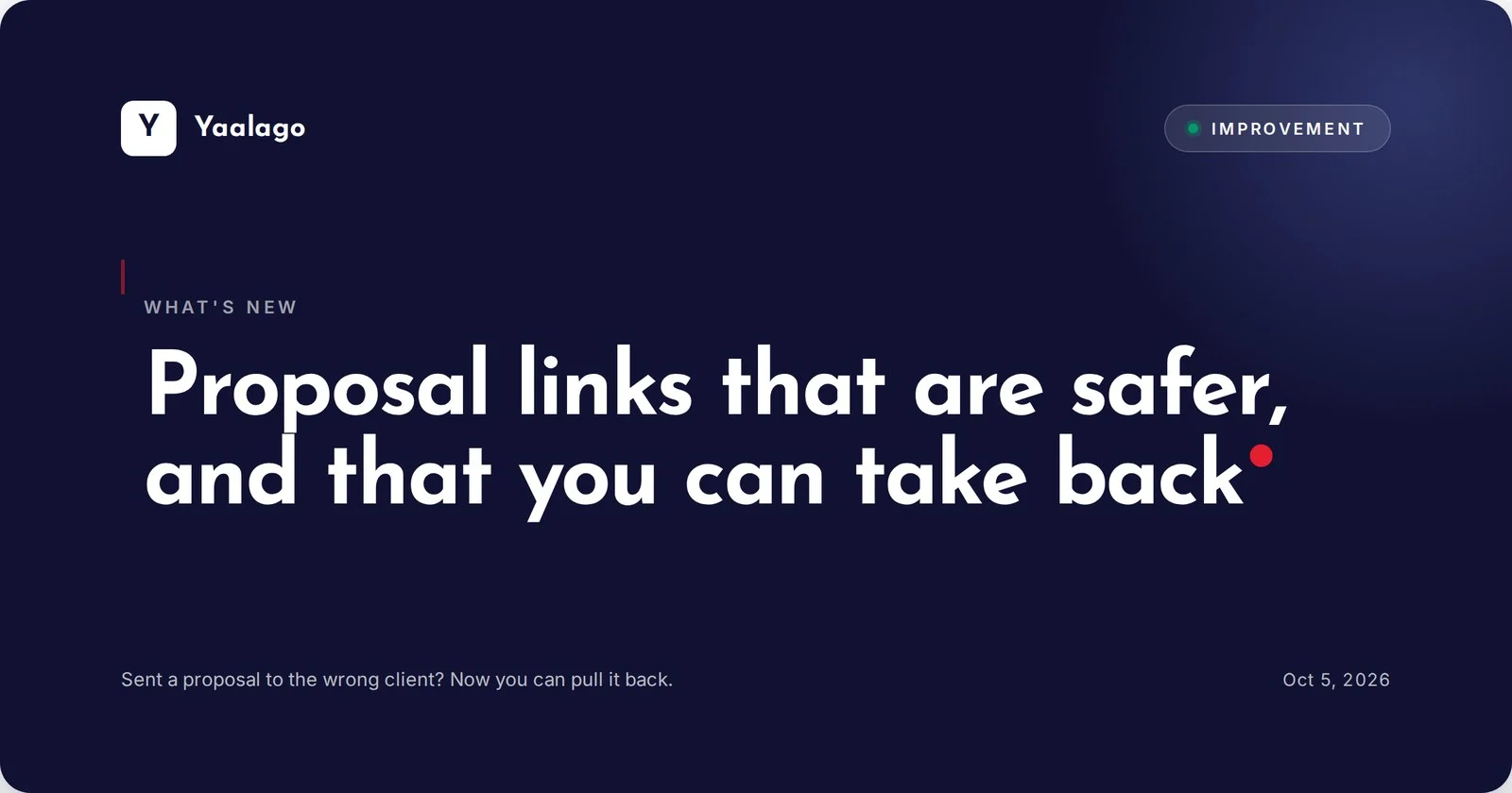 Proposal links that are safer, and that you can take back